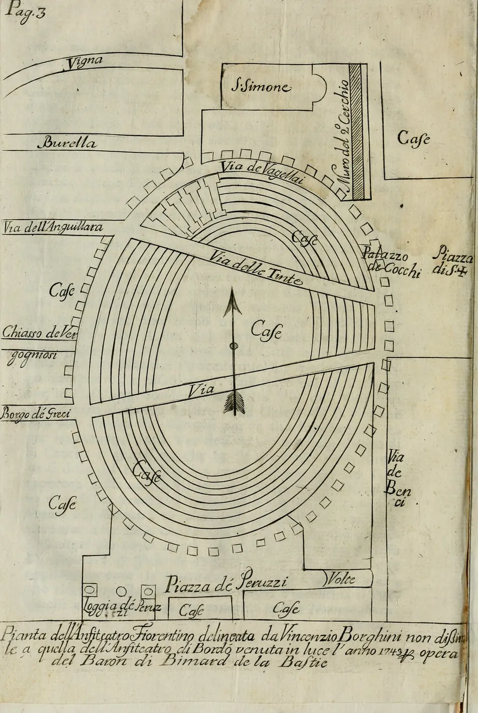 An engraved plan of an oval amphitheatre with concentric rings of seating, drawn over the outlines of the houses and streets that cover it, with Piazza de' Peruzzi along the bottom and Via de' Benci on the right.